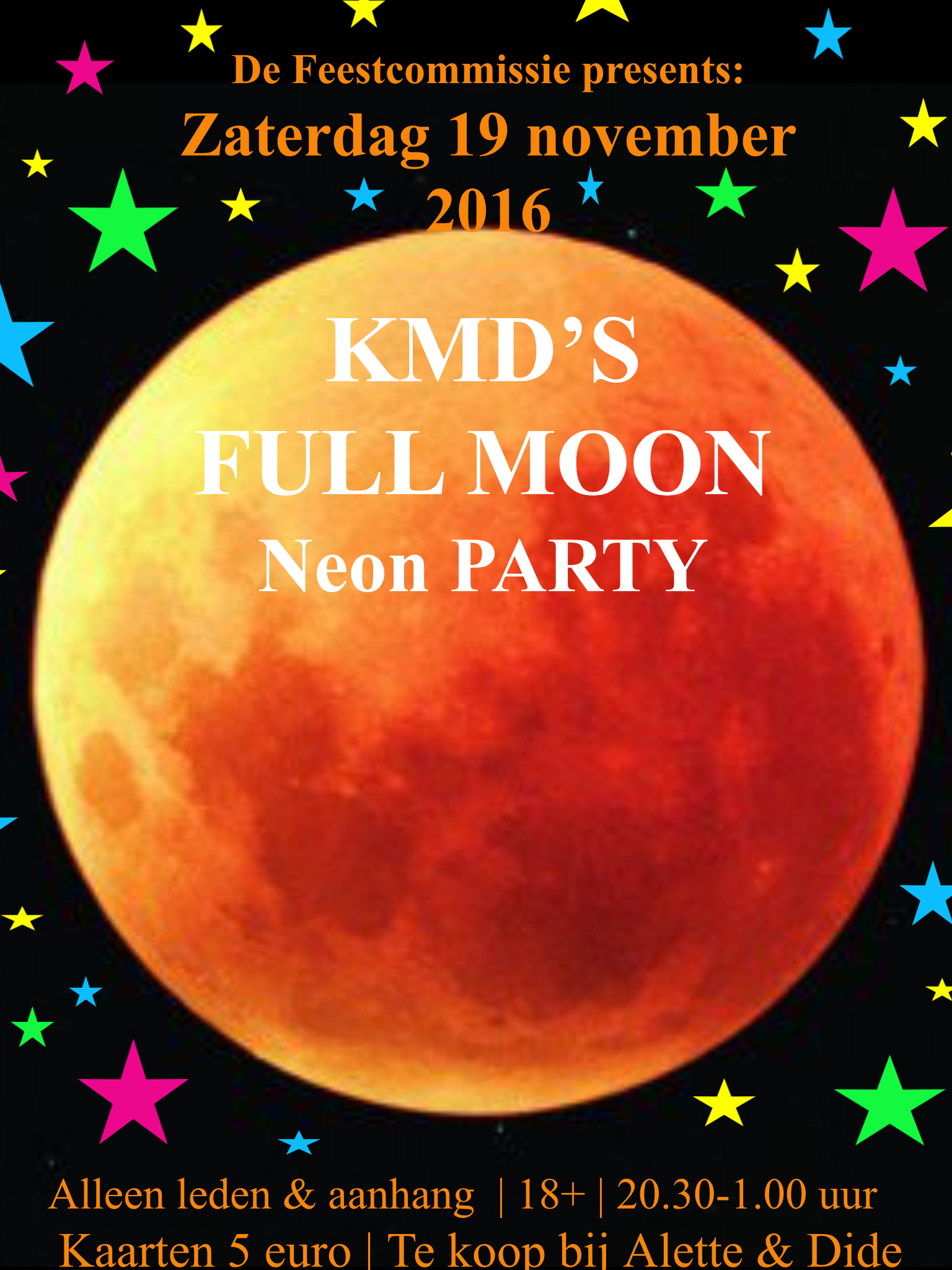 KMD Full  Moon Neon Party!! Koop deze week kaartjes!!